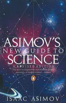 Asimov's New Guide to Science/Isaac Asimov