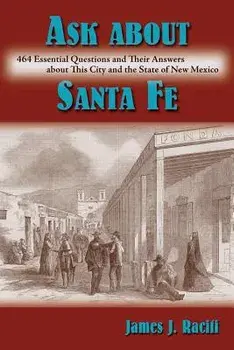Ask about Santa Fe, Paperback/James J. Raciti