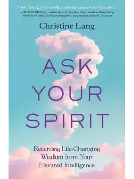 Ask Your Spirit, Paperback/Christine Lang