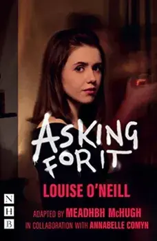 Asking for It, Paperback/Louise O'Neil