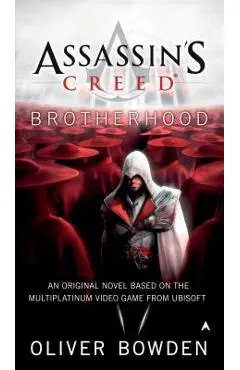 Assassin's Creed: Brotherhood - Oliver Bowden