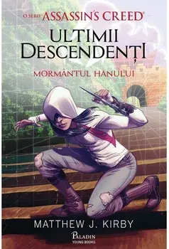 Assassin's Creed. Ultimii descendenti. Mormantul hanului/Mathew J. Kirby