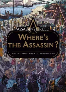 Assassin's Creed: Where's the Assassin?, Hardcover/***