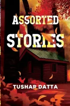 Assorted Stories, Paperback/Tushar Datta