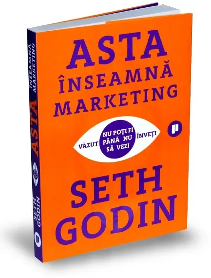 Asta inseamna marketing | Seth Godin