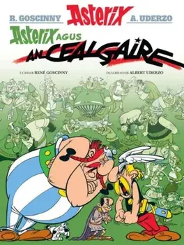 Asterix Agus an Cealgaire (Gaelic), Paperback/Rene Goscinny