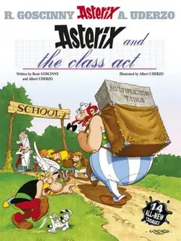 Asterix and the Class Act, Hardcover/Rene Goscinny