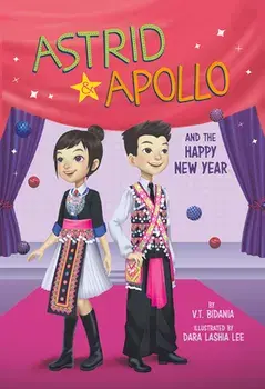 Astrid and Apollo and the Happy New Year, Hardcover/V. T. Bidania