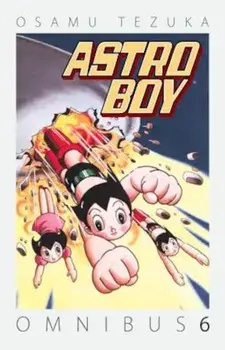 Astro Boy Omnibus, Volume 6, Paperback/Osamu Tezuka