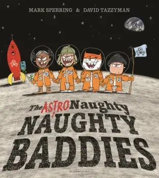 Astro Naughty Naughty Baddies, Paperback/Mark Sperring