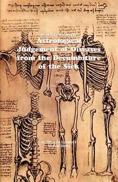 Astrological Judgement of Diseases from the Decumbiture of the Sick - Nicholas Culpeper