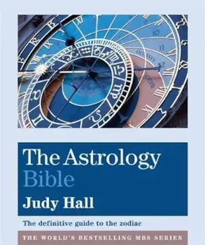 Astrology Bible/Judy Hall