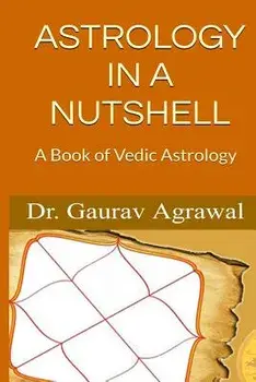 Astrology in a Nutshell, Paperback/Dr Gaurav Agrawal