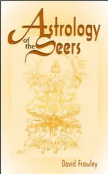 Astrology of the Seers, Paperback/David Frawley