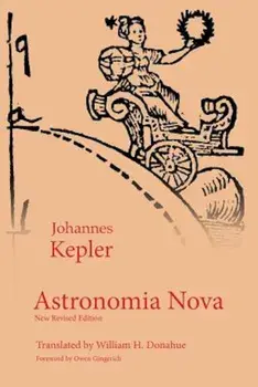 Astronomia Nova, Paperback/Johannes Kepler