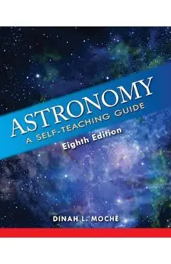 Astronomy: A Self-Teaching Guide - Dinah L. Moch�