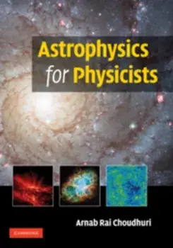 Astrophysics for Physicists, Hardback/***