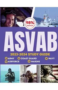 ASVAB Study Guide 2023-2024: Simplified Guide For Army, Airforce, Navy Coast Guard & Marines The Complete Exam Prep with Practice Tests and Insider - Svab Ace5