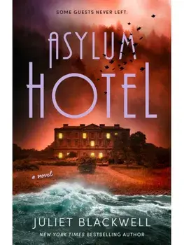 Asylum Hotel, Paperback/Juliet Blackwell