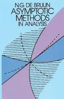 Asymptotic Methods in Analysis, Paperback/N. G. De Bruijn