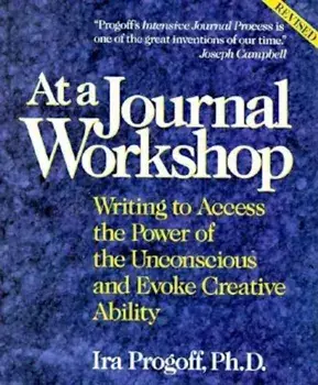 At a Journal Workshop, Paperback/Ira Progroff