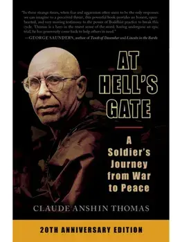 At Hell's Gate. A Soldier's Journey from War to Peace, Paperback/Claude Anshin Thomas