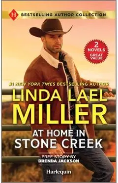 At Home in Stone Creek & His to Claim: Two Heartfelt Second-Chance Romance Novels - Linda Lael Miller