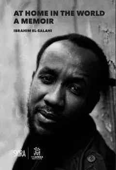 At Home in the World: A Memoir. Ibrahim El-Salahi, Paperback/The Africa Institute