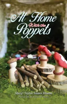 At Home with the Poppets, Paperback/Sheryl Taylor Sinner Bhame