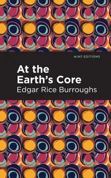At the Earth's Core, Hardcover/Edgar Rice Burroughs