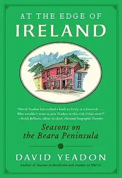 At the Edge of Ireland: Seasons on the Beara Peninsula, Paperback/David Yeadon