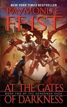 At the Gates of Darkness, Paperback/Raymond E. Feist