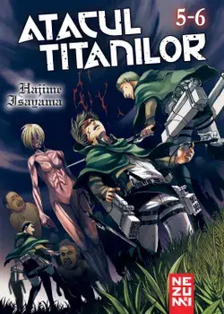 Atacul Titanilor. Volumele 5-6/Hajime Isayama