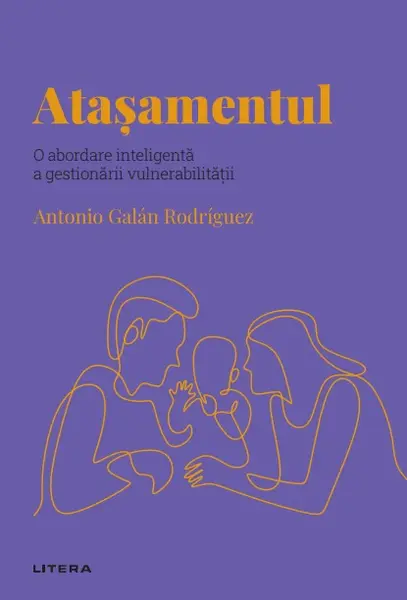Atasamentul. Volumul 39. Descopera Psihologia