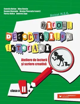 Ateliere de lectura si scriere creativa. Clasa a II-a/Camelia Burlan, Alina Danciu, Roxana Gheorghe, Nicolae Ploscariu, Florica Velicu, Andreea Zaga