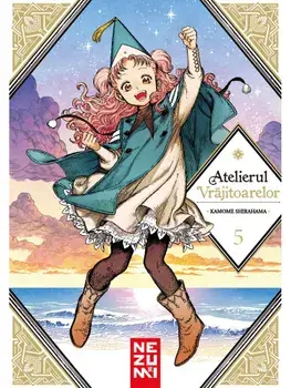 Atelierul Vrajitoarelor. Volumul 5/Kamome Shirahama