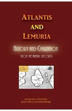 Atlantis and Lemuria: History and Civilization - Rudolf Steiner