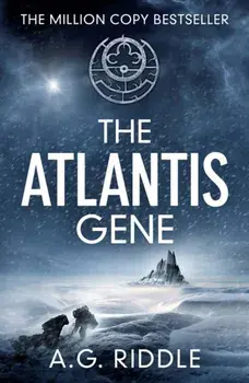 Atlantis Gene, Paperback/A. G. Riddle
