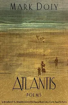 Atlantis: Poems by, Paperback/Mark Doty