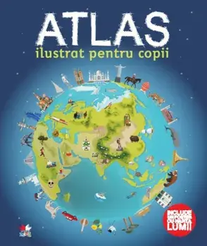 Atlas ilustrat pentru copii/***