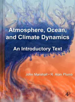 Atmosphere, Ocean and Climate Dynamics. An Introductory Text, Hardback/R. Alan Plumb