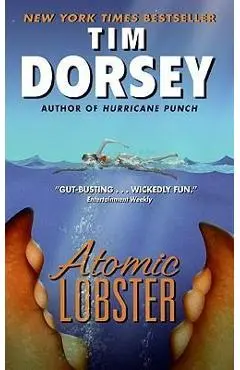 Atomic Lobster - Tim Dorsey