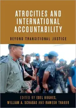 Atrocities and International Accountability. Beyond Transnational Justice, Paperback/***