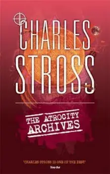 Atrocity Archives, Paperback/Charles Stross