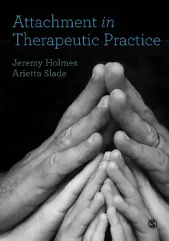 Attachment in Therapeutic Practice, Paperback/Arietta Slade