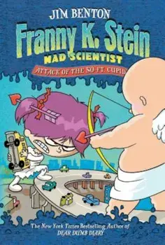 Attack of the 50-Ft. Cupid, Paperback/Jim Benton