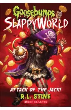 Attack of the Jack (Goosebumps Slappyworld #2), Volume 2 - R. L. Stine