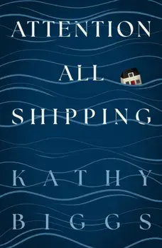 Attention All Shipping, Paperback/Kathy Biggs