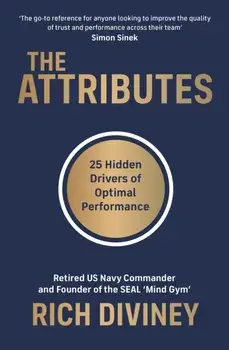 Attributes. 25 Hidden Drivers of Optimal Performance, Paperback/Rich Diviney