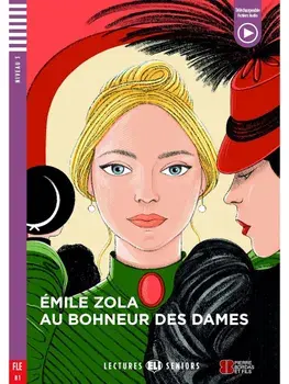 Au bonheur des dames - Lectures Eli Seniors Niveau 3 (FLE B1), Paperback/Emile Zola